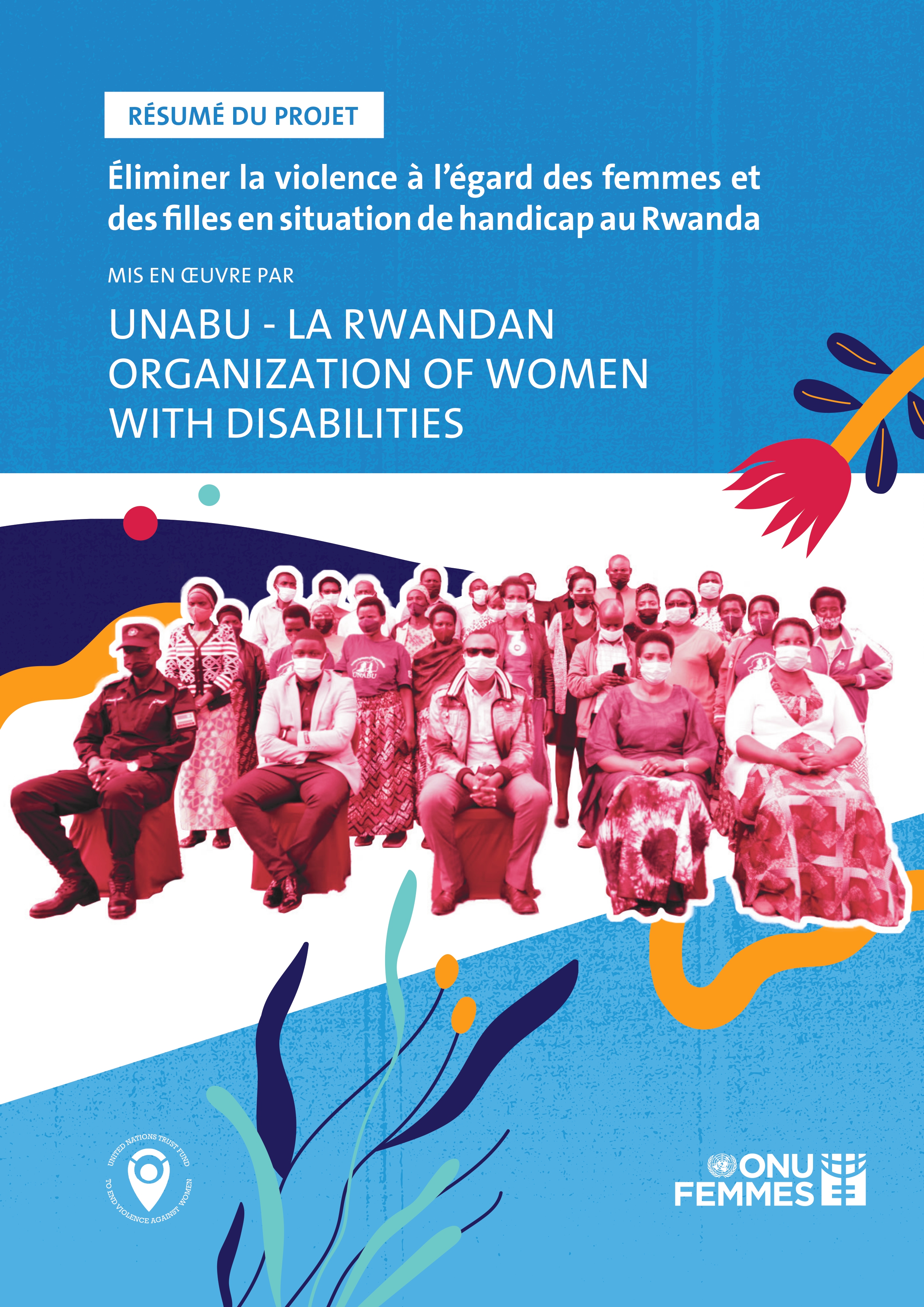 Project Summary of “Eliminating Violence against Women and Girls with Disabilities in Rwanda” by UNABU: Umuryango Nyarwanda w’Abagore Bafite Ubumuga 
