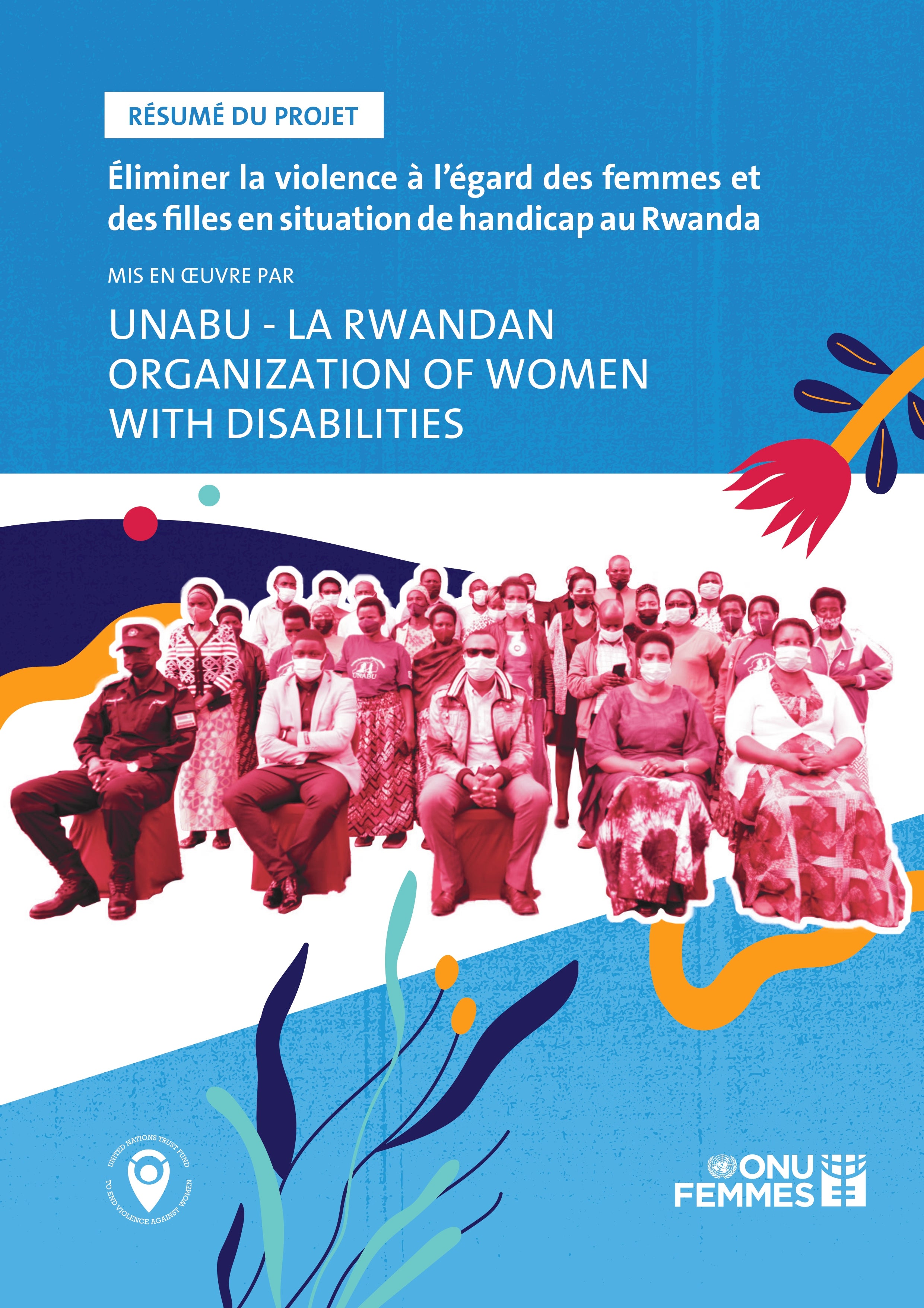 Project Summary of “Eliminating Violence against Women and Girls with Disabilities in Rwanda” by UNABU: Umuryango Nyarwanda w’Abagore Bafite Ubumuga