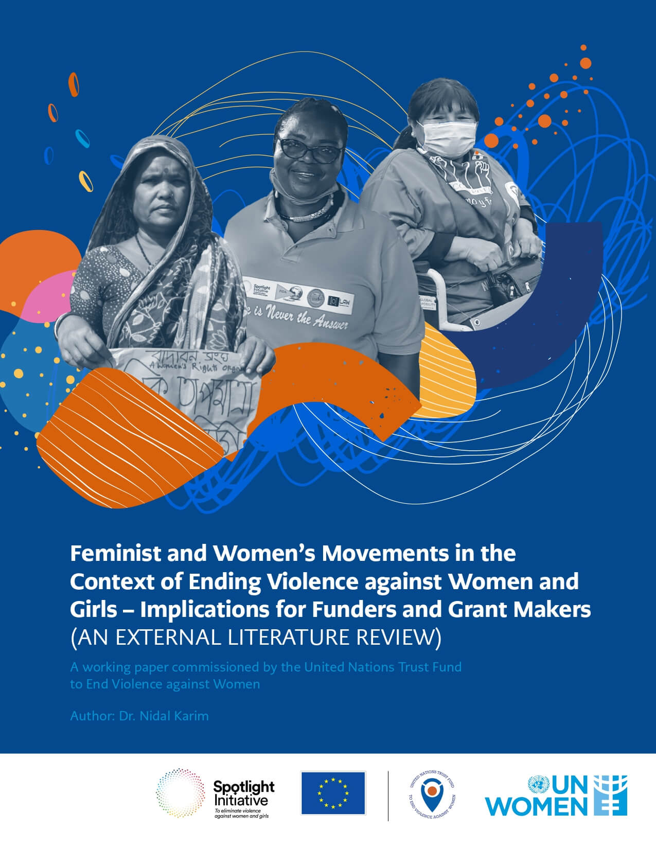 Feminist and Women’s Movements in the Context of Ending Violence against Women and Girls – Implications for Funders and Grant Makers (an External Literature Review)Feminist and Women’s Movements in the Context of Ending Violence against Women and Girls – Implications for Funders and Grant Makers (an External Literature Review)
