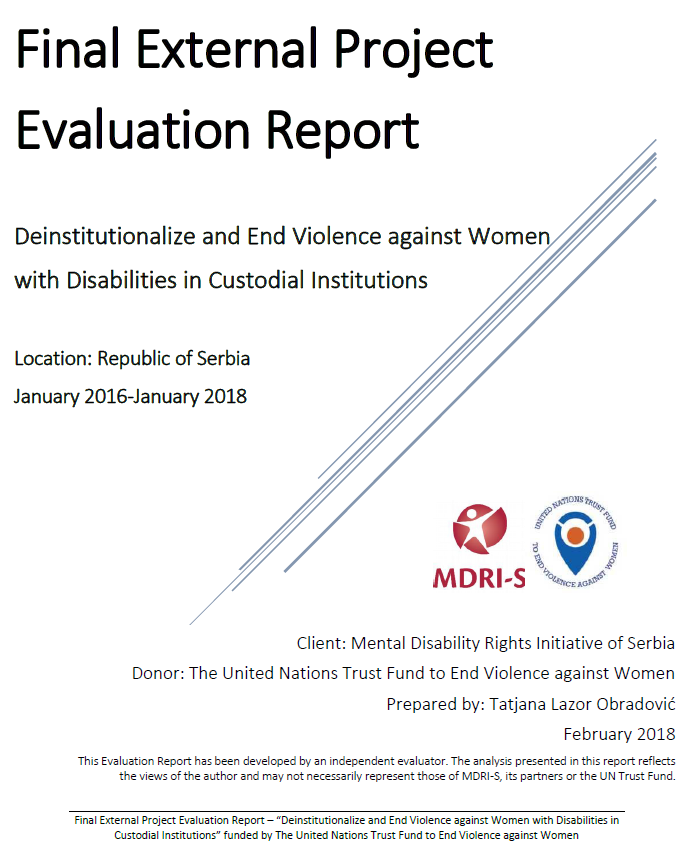 Final Evaluation: “Deinstitutionalize and End Violence against Women with Disabilities in Custodial Institutions” (Serbia)