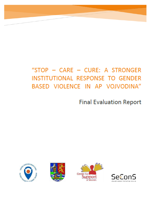 Final Evaluation: STOP–CARE–CURE: A Stronger Institutional Response to Gender-based Violence in the Autonomous Province of Vojvodina (Serbia)