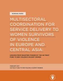 Working paper: Multisectoral coordination for service delivery to women survivors of violence in Europe and Central Asia