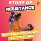 Story of Resistance: More economic power in safer homes